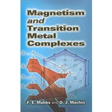 Magnetism and Transition Metal Complexes Paperback, Dover Publications