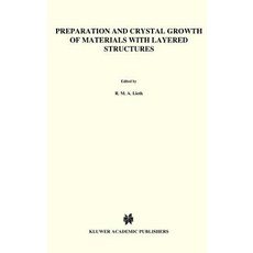 Preparation and Crystal Growth of Materials with Layered Structures Hardcover, Springer