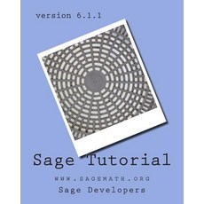 Sage Tutorial: WWW.Sagemath.Org Paperback, Createspace