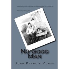 No Good Man Paperback, Createspace Independent Publishing Platform
