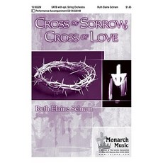 Cross of Sorrow Cross of Love Paperback, Monarch Music