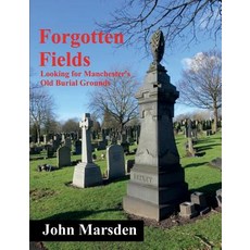 Forgotten Fields Paperback, New Generation Publishing