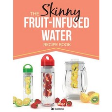 The Skinny Fruit-Infused Water Recipe Book Paperback, Bell & MacKenzie Publishing