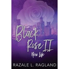 Black Rose New Life Paperback, Createspace Independent Publishing Platform