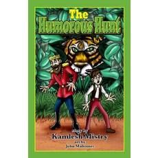The Humorous Hunt: Second Edition Paperback, Createspace Independent Publishing Platform