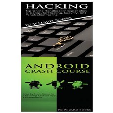Hacking + Android Crash Course Paperback, Createspace Independent Publishing Platform
