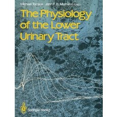 The Physiology of the Lower Urinary Tract Paperback, Springer