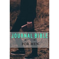 Journal Bible for Men: Blank Prayer Journal 6 X 9 108 Lined Pages Paperback, Createspace Independent Publishing Platform
