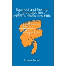 Electrical and Thermal Characterization of Mesfets Hemts and Hbts Hardcover, Artech House Publishers