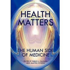 Health Matters: The Human Side of Medicine Paperback, Cognella