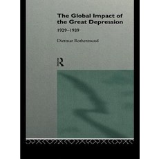 The Global Impact of the Great Depression 1929-1939 Paperback, Routledge