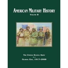 American Military History: Volume II Paperback, Createspace Independent Publishing Platform