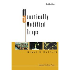 Genetically Modified Crops (2nd Edition) Paperback, Imperial College Press