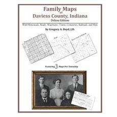 Family Maps of Daviess County Indiana Paperback, Arphax Publishing Co.