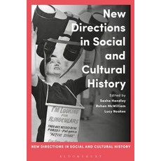 New Directions in Social and Cultural History Paperback, Bloomsbury Academic