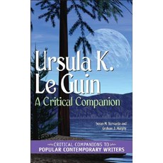 Ursula K. Le Guin: A Critical Companion Hardcover, Greenwood Press
