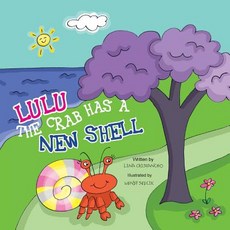 Lulu the Crab Has a New Shell Paperback, Createspace Independent Publishing Platform