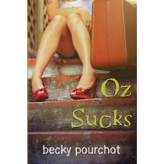 Oz Sucks Paperback, Createspace Independent Publishing Platform
