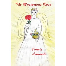The Mysterious Rose Paperback, Createspace Independent Publishing Platform
