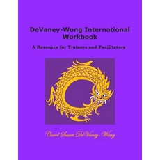 Devaney-Wong International Workbook: A Resource for Trainers and Facilitators Paperback, C. Eldon\Taylor
