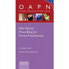 Safe Opioid Prescribing for Nurse Practitioners Paperback, Oxford University Press, USA