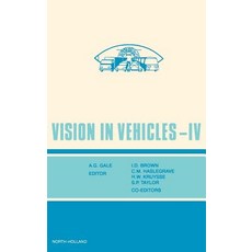 Vision in Vehicles IV Hardcover, North-Holland