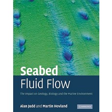Seabed Fluid Flow: The Impact on Geology Biology and the Marine Environment Paperback, Cambridge University Press