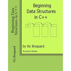 Beginning Data Structures in C++ Paperback, Broquard eBooks