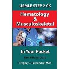 Hematology and Musculoskeletal in Your Pocket: USMLE Step 2 Ck in Your Pocket Paperback, Createspace Independent Publishing Platform
