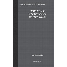 Waveguide Spectroscopy of Thin Films Hardcover, Academic Press