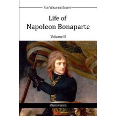 Life of Napoleon Bonaparte II Paperback, Omnia Veritas Ltd