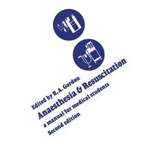 Anaesthesia and Resuscitation: A Manual for Medical Students (Second Edition) Paperback, University of Toronto Press, Scholarly Publis
