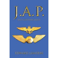 J.A.P.: (Just Another Pilot) Paperback, Trafford Publishing