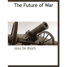The Future of War Paperback, BCR (Bibliographical Center for Research)