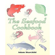 The Seafood Cookbook Paperback, Creative Cookbooks