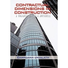 Contractual Dimensions in Construction: A Commentary in a Nutshell Hardcover, iUniverse