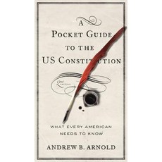 A Pocket Guide to the Us Constitution: What Every American Needs to Know Second Edition Other, Georgetown University Press