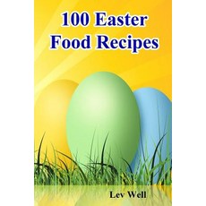 100 Easter Food Recipes Paperback, Createspace Independent Publishing Platform