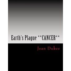 Earth's Plague **Cancer** by Jean Dukes: ***Brain Cancer*** Paperback, Business Over Pleasure Publishings PT.1,2,3/J