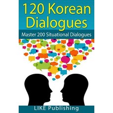 120 Korean Dialogues Paperback, Createspace Independent Publishing Platform