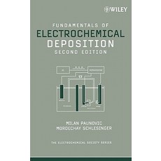 Fundamentals of Electrochemical Deposition Hardcover, Wiley-Interscience
