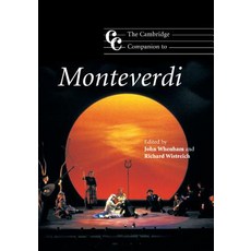 The Cambridge Companion to Monteverdi, Cambridge University Press