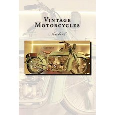 Vintage Motorcycles Notebook: Notebook with 150 Lined Pages Paperback, Createspace Independent Publishing Platform