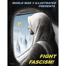 Fight Fascism! Paperback, World War 3 Illustrated