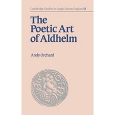The Poetic Art of Aldhelm, Cambridge University Press