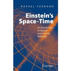 Einstein's Space-Time: An Introduction to Special and General Relativity Hardcover, Springer