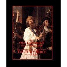 The Holy Bible - Vol. 3 - The Old Testament: As Translated by John Wycliffe Paperback, Createspace