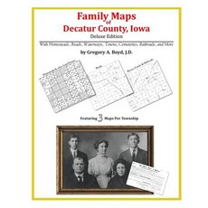 Family Maps of Decatur County Iowa Paperback, Arphax Publishing Co.