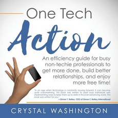 One Tech Action: A Quick-And-Easy Guide to Getting Started Using Productivity Apps and Websites for Busy Professionals Paperback, McCarthy House Press