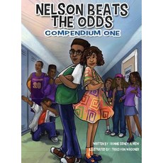 Nelson Beats the Odds: Compendium One Hardcover, Creative Medicine- Healing Through Words LLC